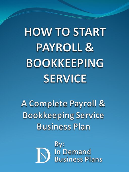 Title details for How to Start a Payroll & Bookkeeping Service by In Demand Business Plans - Wait list